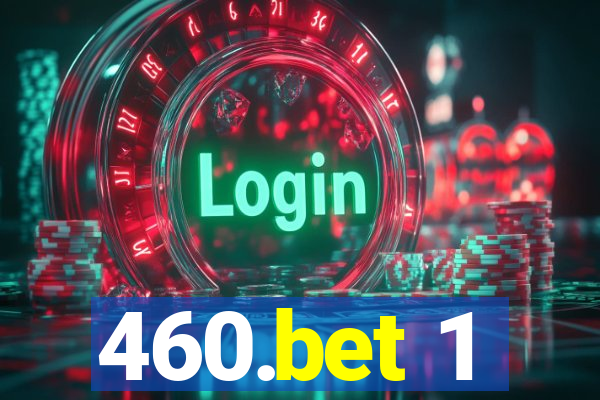 460.bet 1